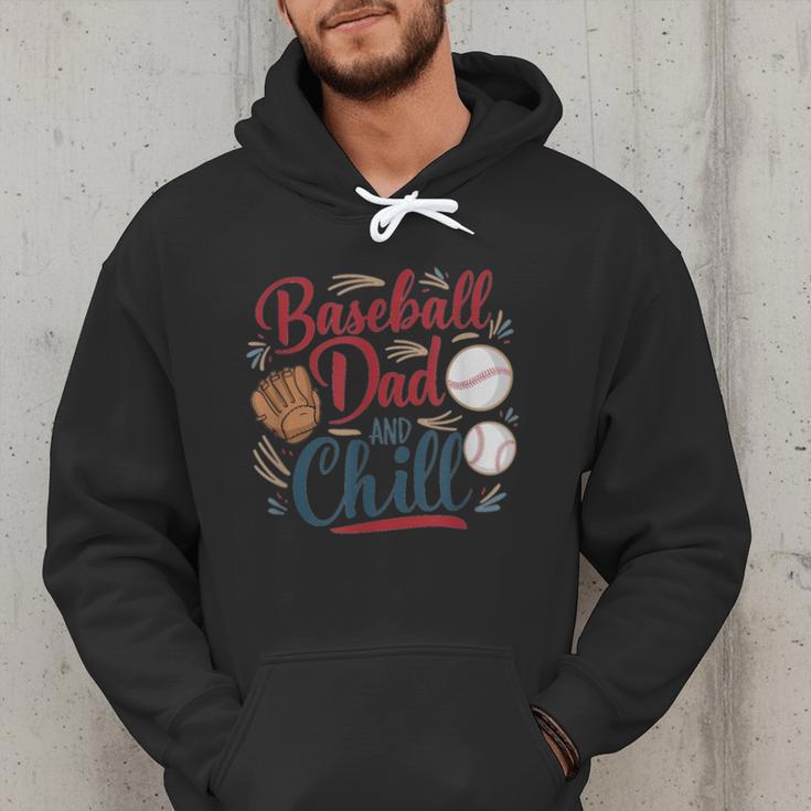 Baseball Dad And Chill Funny For Baseball Lovers Men Hoodie