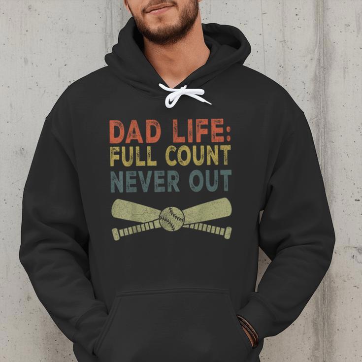 Baseball Dad For Men Dad Life Full Count Never Out Men Hoodie Baseball Dad For Men Dad Life Full Count Never Out Men Hoodie
