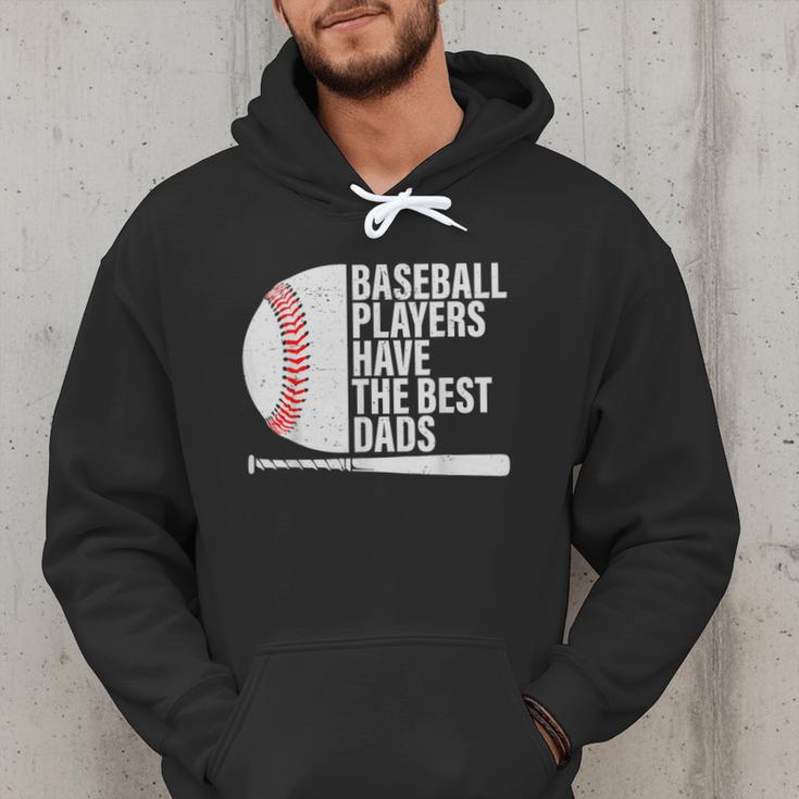 Baseball Dad Baseball Players Have The Best Dads Father Men Hoodie Baseball Dad Baseball Players Have The Best Dads Father Men Hoodie