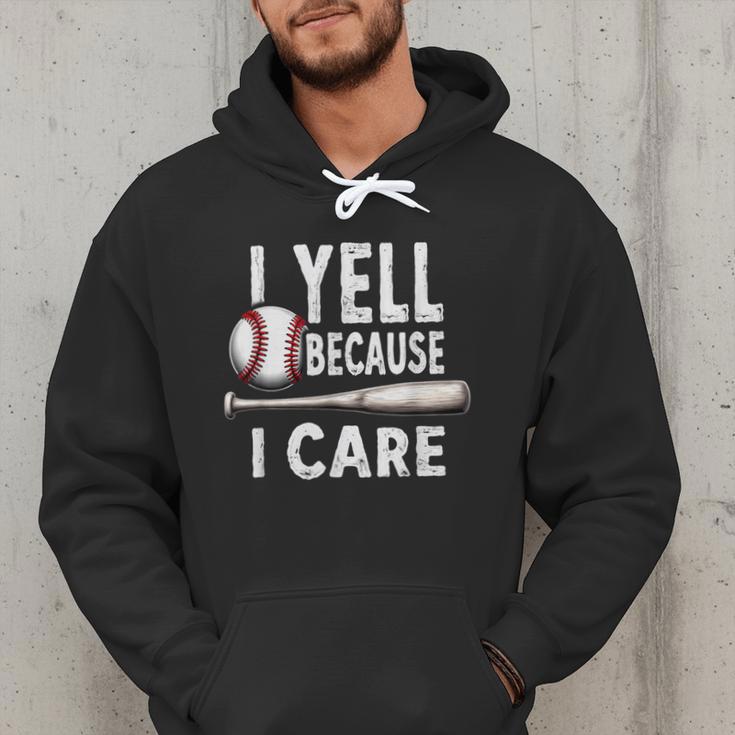 Humor Baseball Dad I Yell Because I Care Men Hoodie