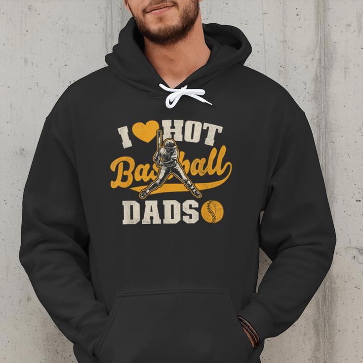 I Love Hot Baseball Dads Baseball Lovers Players Men Hoodie I Love Hot Baseball Dads Baseball Lovers Players Men Hoodie