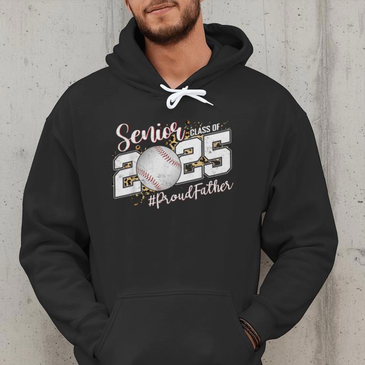 Proud Father Of A 2025 Senior Baseball Dad Graduation Men Hoodie Proud Father Of A 2025 Senior Baseball Dad Graduation Men Hoodie