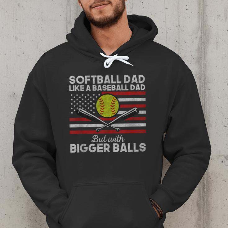 Softball Dad Like a Baseball Dad But Bigger Balls Father Day Men Hoodie