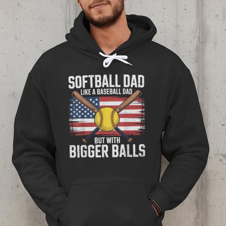 Softball Dad Like A Baseball Dad With Bigger Balls Sport Dad Men Hoodie Softball Dad Like A Baseball Dad With Bigger Balls Sport Dad Men Hoodie