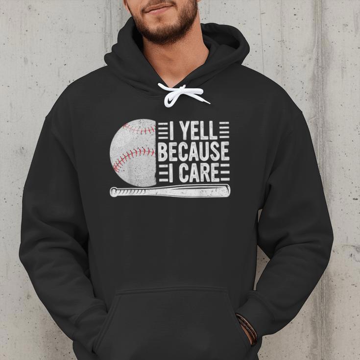 I Yell Because I Care Baseball Dads T-Shirt Men Hoodie I Yell Because I Care Baseball Dads T-Shirt Men Hoodie