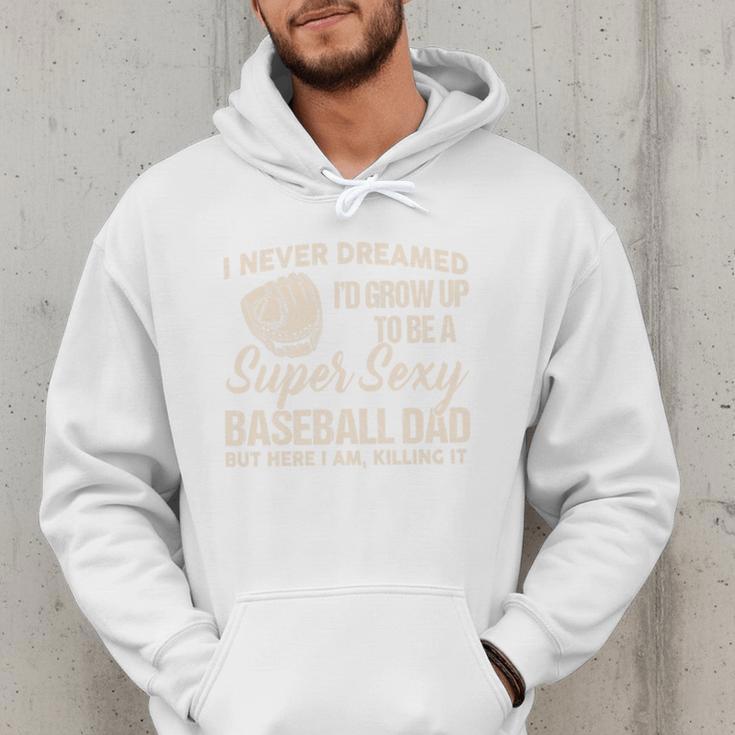 I Never Dreamed I'd Grow Up To Be a Super Sexy Baseball Dad Premium Tri-Blend Men Hoodie I Never Dreamed I'd Grow Up To Be a Super Sexy Baseball Dad Premium Tri-Blend Men Hoodie
