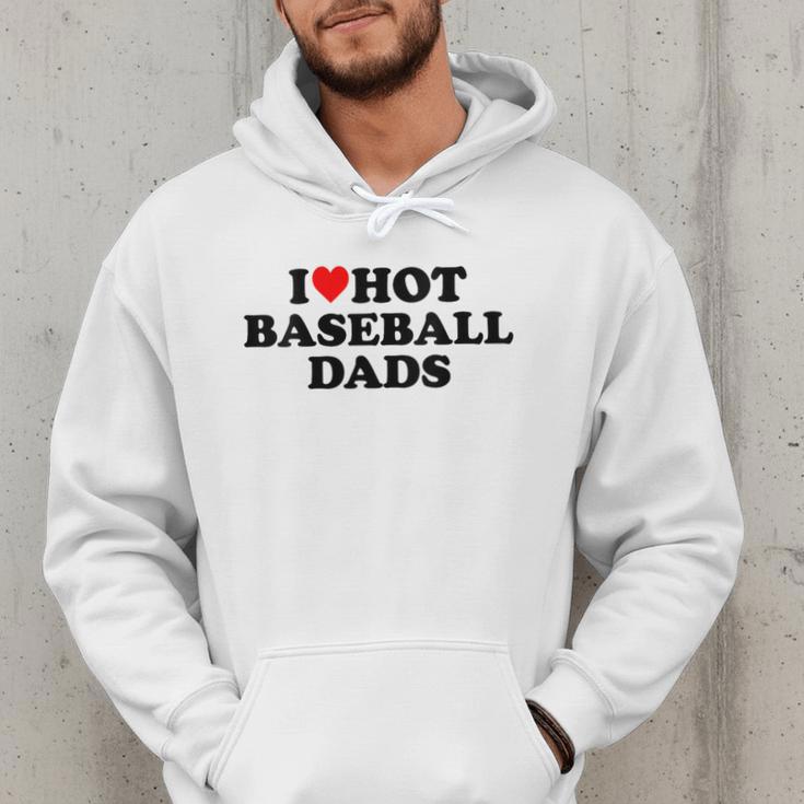 I Love Hot Baseball Dads Heart Men Hoodie I Love Hot Baseball Dads Heart Men Hoodie