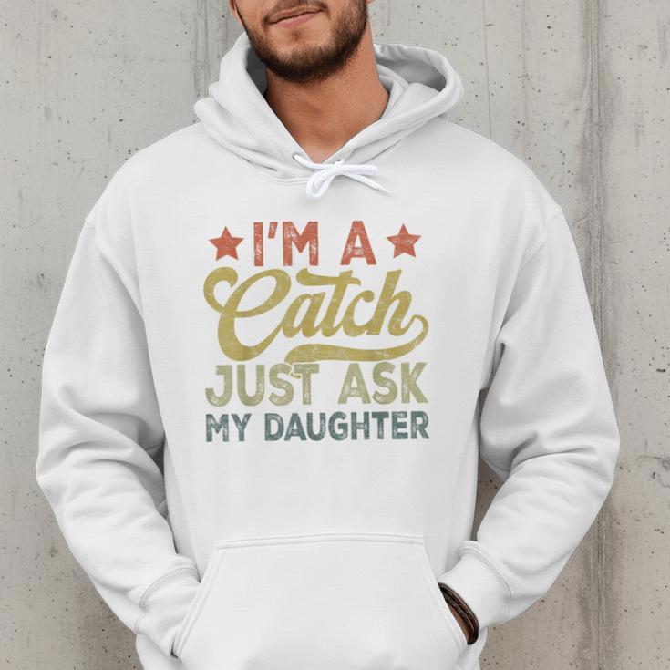 Vintage Baseball Dad Men I'm A Catch Just Ask My Daughter Men Hoodie
