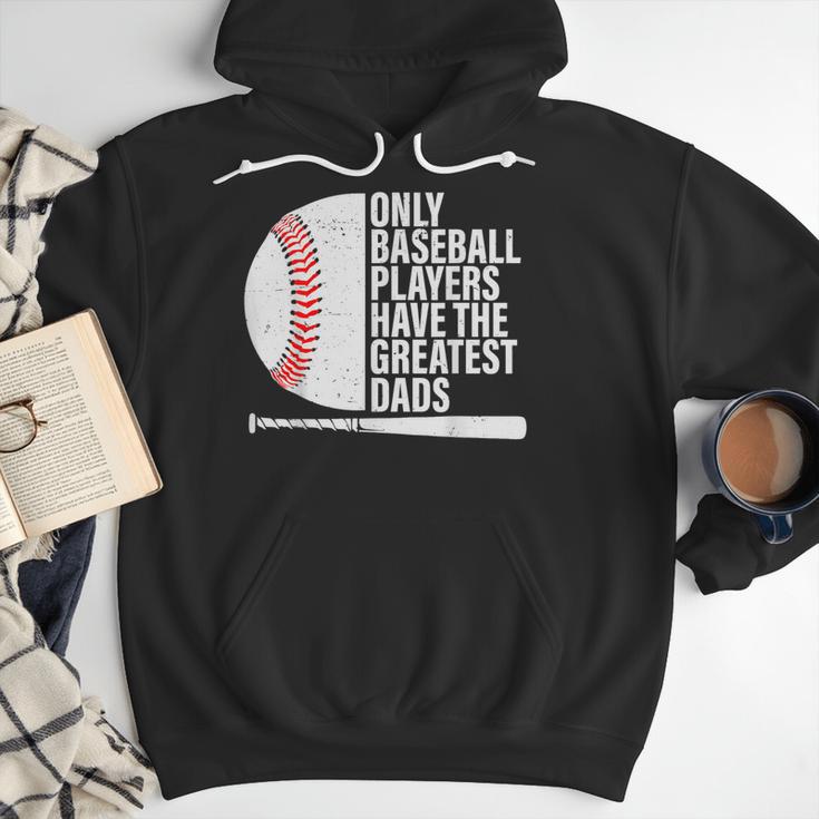 Baseball Dad Only Baseball Players Have The Greatest Dads Men Hoodie Baseball Dad Only Baseball Players Have The Greatest Dads Men Hoodie