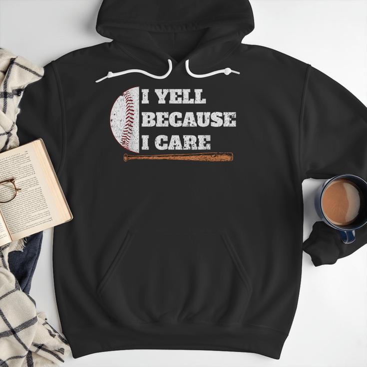 Baseball Fans I Yell Because I Care Baseball Daddys Men Hoodie Baseball Fans I Yell Because I Care Baseball Daddys Men Hoodie