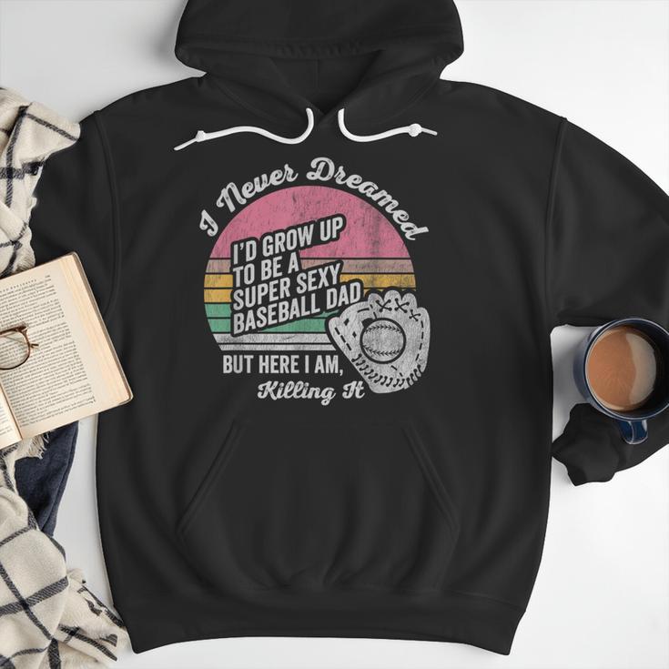 I Never Dreamed I'd Grow Up Baseball Dad Men Hoodie