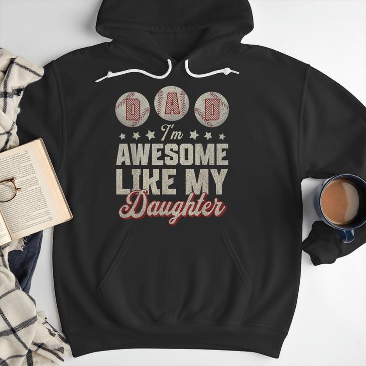 Father's Day Baseball Dad I'm Awesome Just Like My Daughter Men Hoodie
