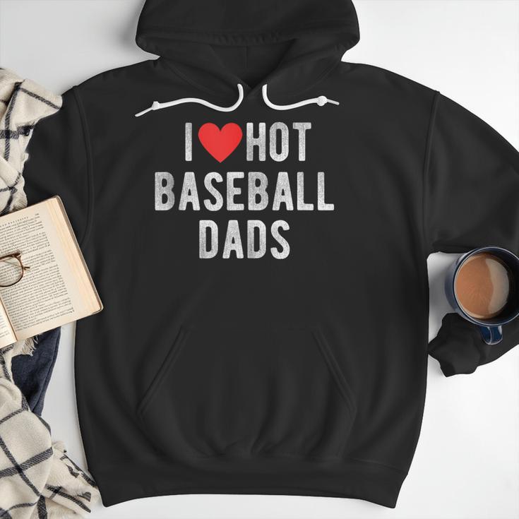 I Love Hot Baseball Dads Sports Dad Dad Quote Men Hoodie