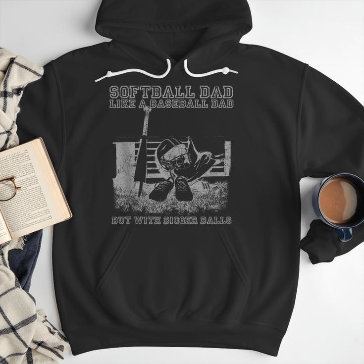 Softball Dad Like a Baseball Dad But With Bigger Balls Men Hoodie