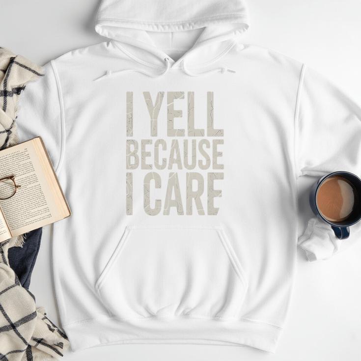 Baseball Fan Humor I Yell Because I Care Baseball Dads Premium Men Hoodie Baseball Fan Humor I Yell Because I Care Baseball Dads Premium Men Hoodie