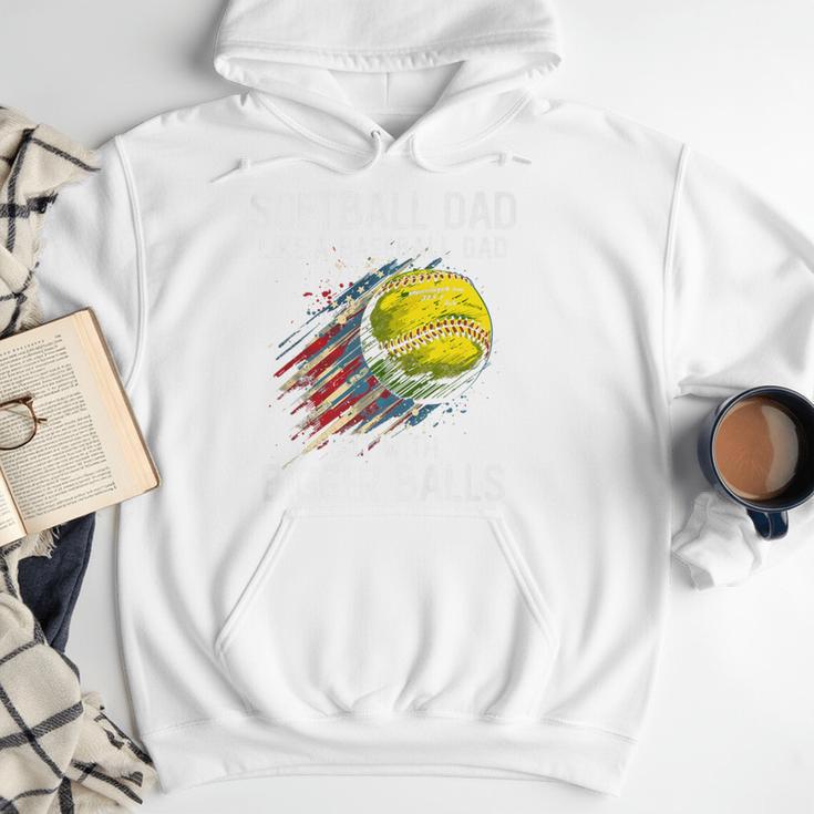 Softball Dad Like a Baseball Dad With Bigger Balls Premium Men Hoodie Softball Dad Like a Baseball Dad With Bigger Balls Premium Men Hoodie