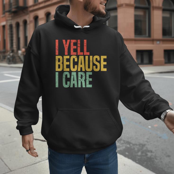 Retro Baseball Fan Humor I Yell Because I Care Baseball Dads Men Hoodie