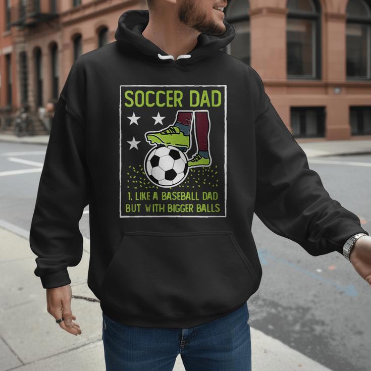 Soccer Dad Like A Baseball Dad But With Bigger Balls Men Hoodie Soccer Dad Like A Baseball Dad But With Bigger Balls Men Hoodie