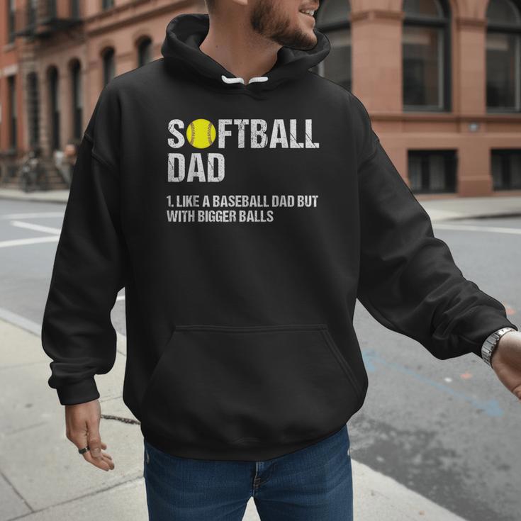 Softball Dad Baseball Dad But With Bigger Balls Father's Day Men Hoodie Softball Dad Baseball Dad But With Bigger Balls Father's Day Men Hoodie