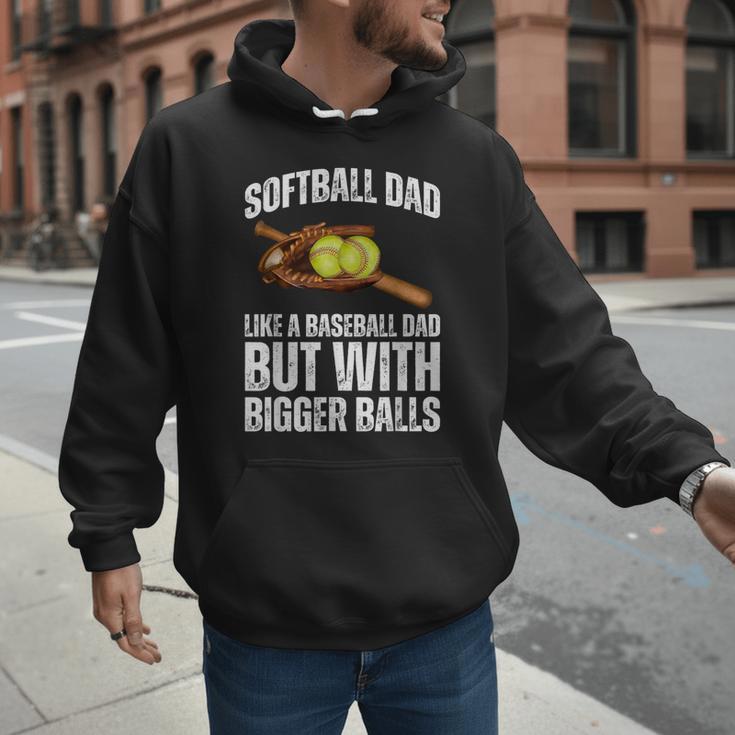 SOFTBALL DAD Like a Baseball Dad But With Bigger Balls Game Men Hoodie SOFTBALL DAD Like a Baseball Dad But With Bigger Balls Game Men Hoodie