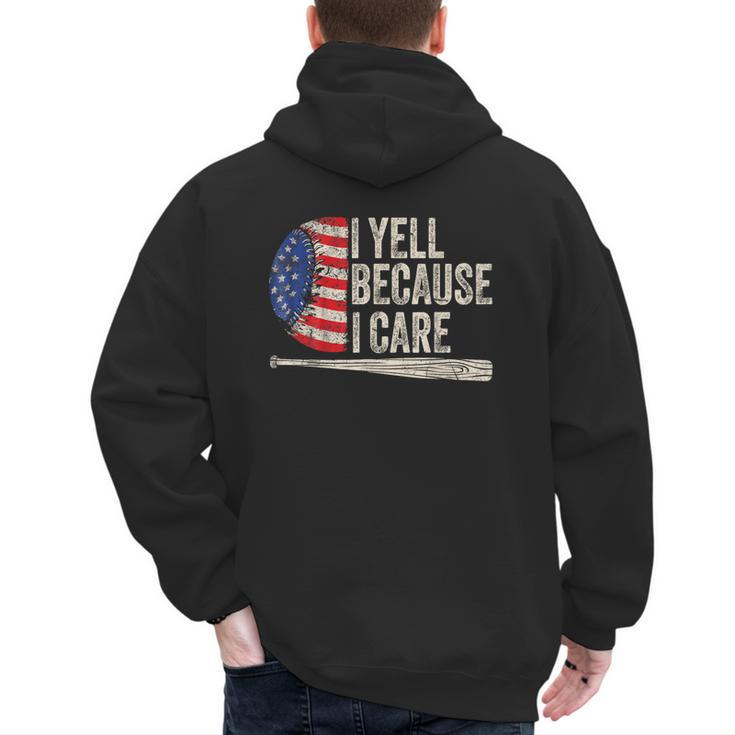 4th Of July Baseball Fan I Yell Because I Care Baseball Dads Men's Hoodie Back Print