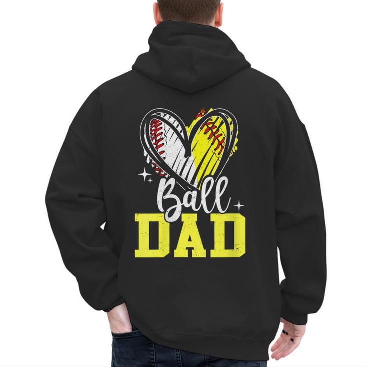 Ball Dad Softball Baseball Dad Fathers Day Men's Hoodie Back Print