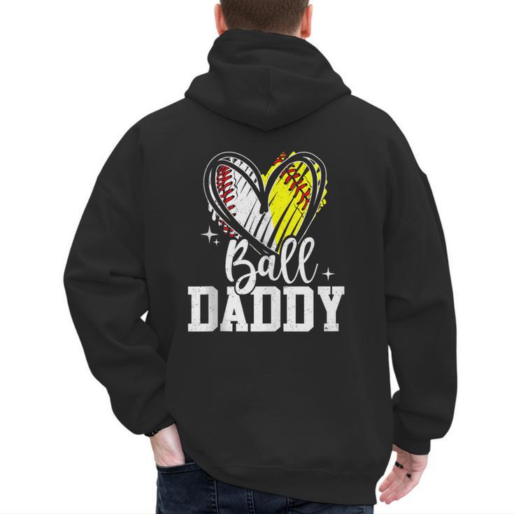 Ball Daddy Softball Baseball Dad Fathers Day Men's Hoodie Back Print