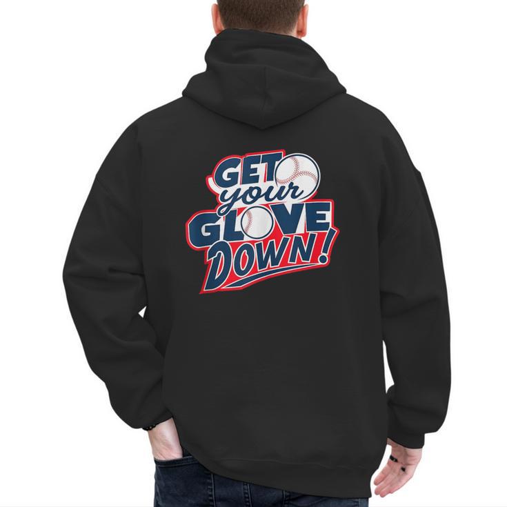 Baseball Dad Coach Training Saying Get Your Glove Down Men's Hoodie Back Print