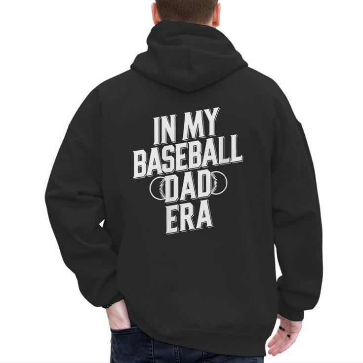 In My Baseball Dad Era Men's Hoodie Back Print