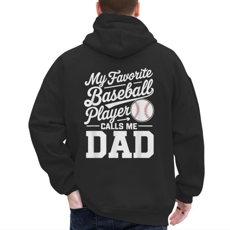 Baseball Dad My Favorite Baseball Player Calls Me Dad Men's Hoodie Back Print