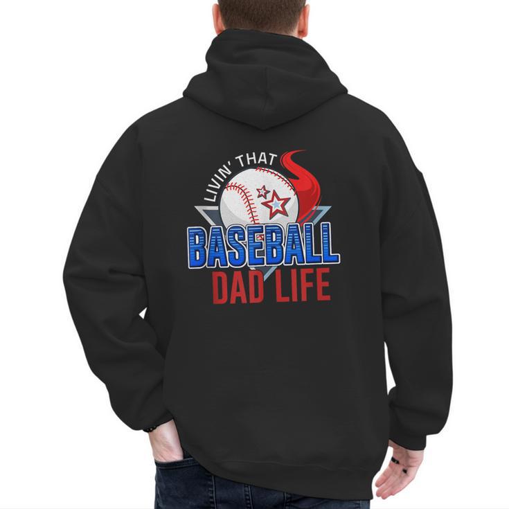 Baseball Dad Life Happy Fathers Day Dad Daddy Baseball Lover Men's Hoodie Back Print