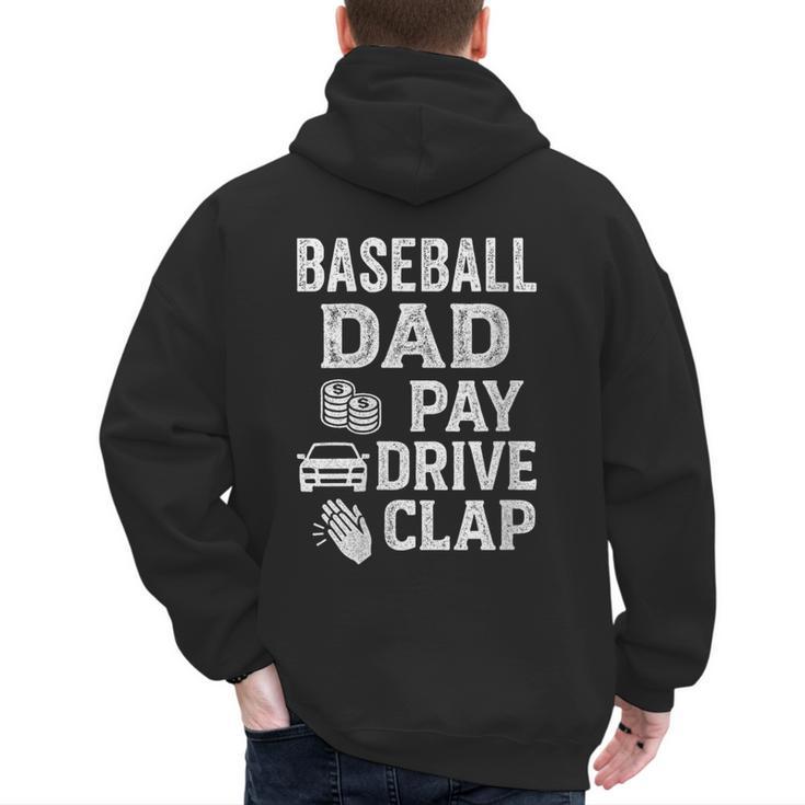 Baseball Dad Pay Drive Clap Dad Duties Fathers Day Men's Hoodie Back Print