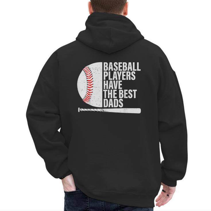 Baseball Dad Baseball Players Have The Best Dads Father Men's Hoodie Back Print