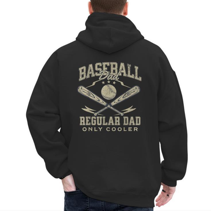 Baseball Dad Regular Dad Only Cooler Father's Day Baseball Men's Hoodie Back Print