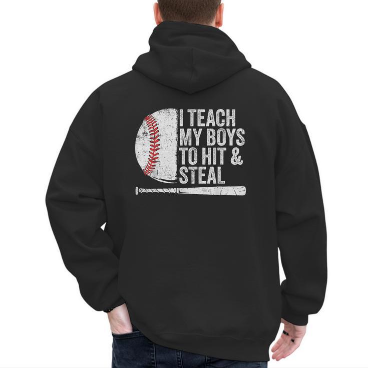 Baseball Dads Baseball Dad I Teach My Boys To Hit And Steal Men's Hoodie Back Print