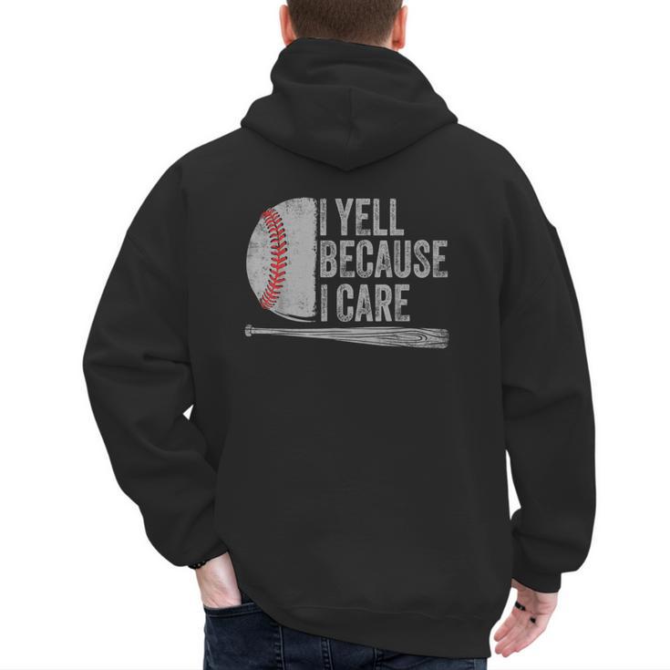 Baseball Dads I Yell Because I Care Baseball Dad Men's Hoodie Back Print