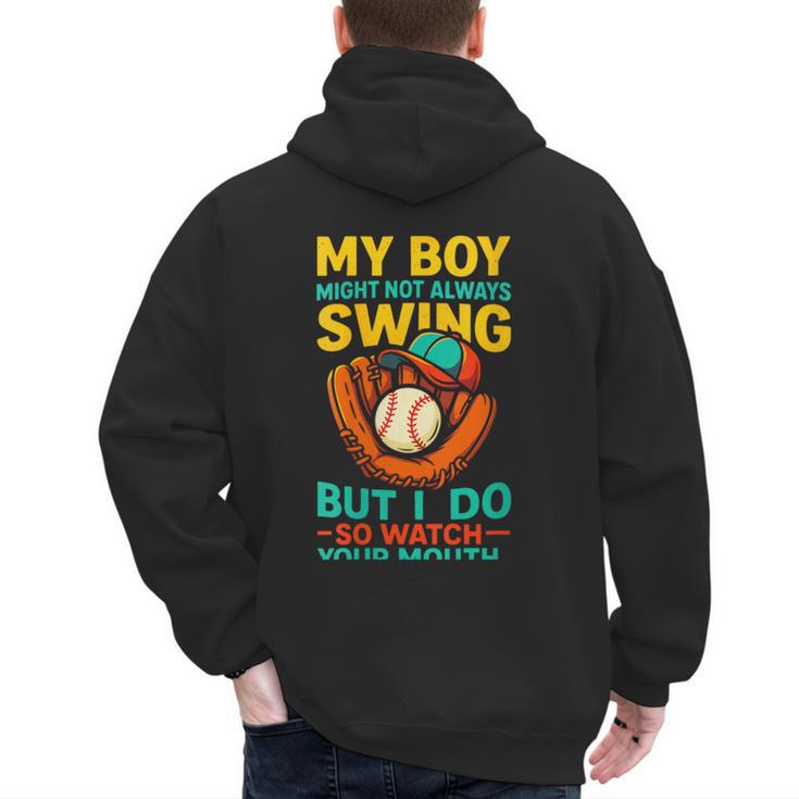 My Boy Might Not Always Swing Baseball Dad Sports Men's Hoodie Back Print
