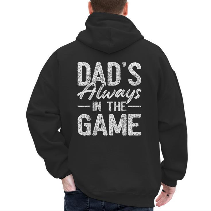Dad Baseball For Men Baseball Dad's Always In The Game Men's Hoodie Back Print
