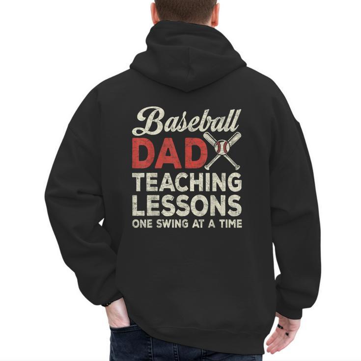 Dad Baseball Dad Teaching Lessons One Swing At A Time Men's Hoodie Back Print