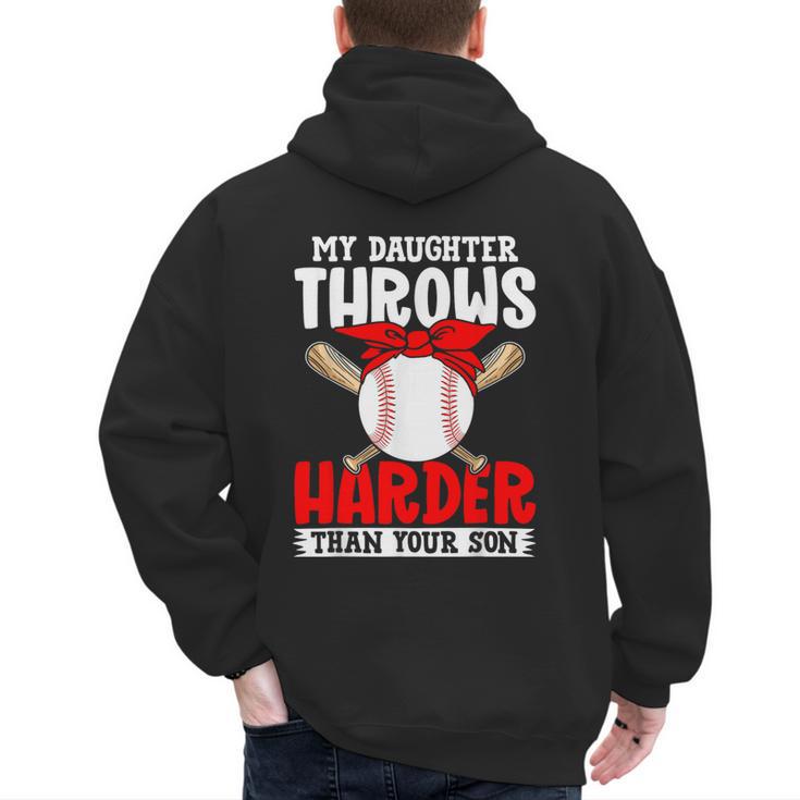 My Daughter Throws Harder Than Your Son Baseball Dads Men's Hoodie Back Print