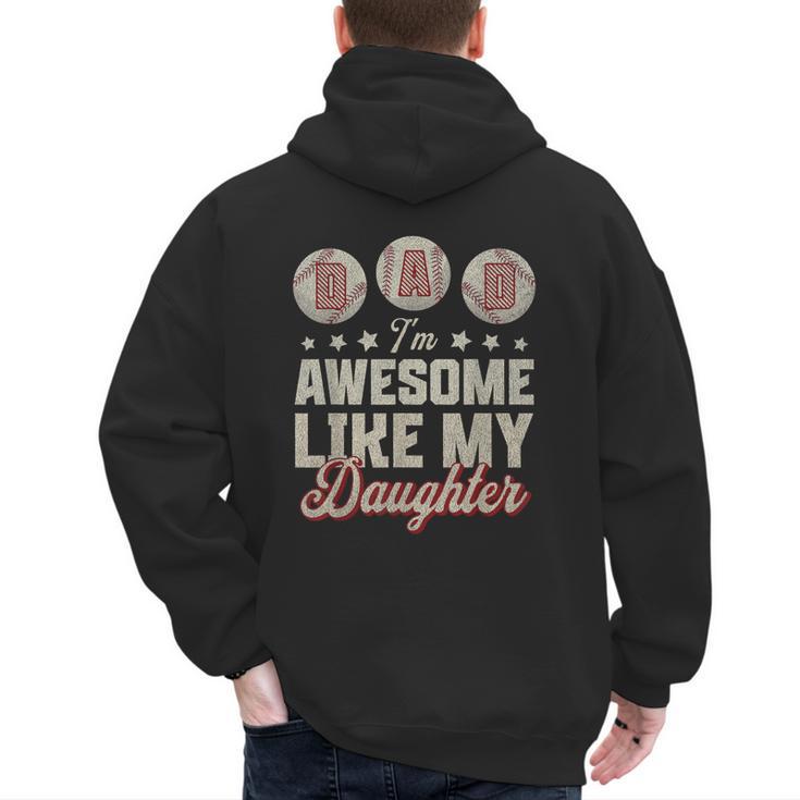 Father's Day Baseball Dad I'm Awesome Just Like My Daughter Men's Hoodie Back Print