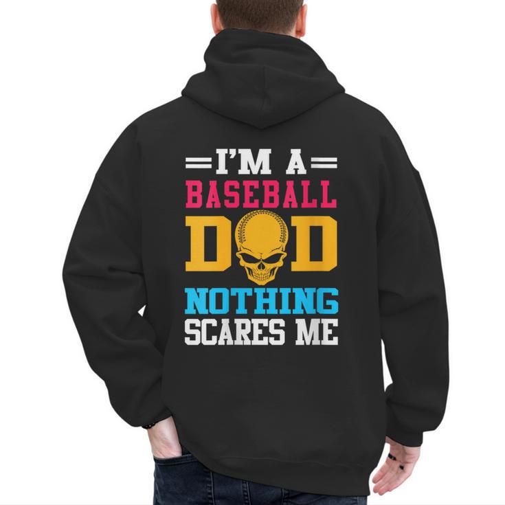 I'm A Baseball Dad Nothing Scares Me Softball Player Men's Hoodie Back Print