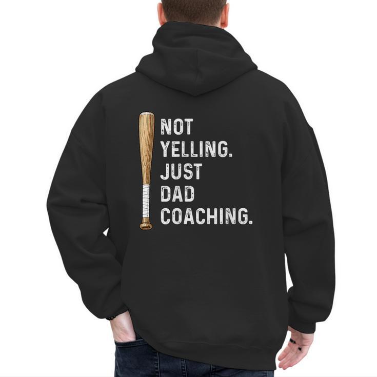 Not Yelling Just Dad Coaching Baseball Dad Coach Kid Boy Son Men's Hoodie Back Print