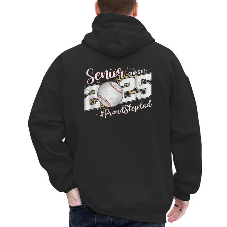 Proud Stepdad Of A 2025 Senior Baseball Dad Graduation Men's Hoodie Back Print