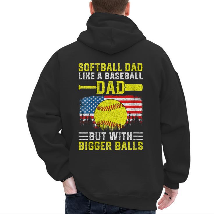 Softball Dad Like A Baseball Dad But Bigger Balls Back Men's Hoodie Back Print