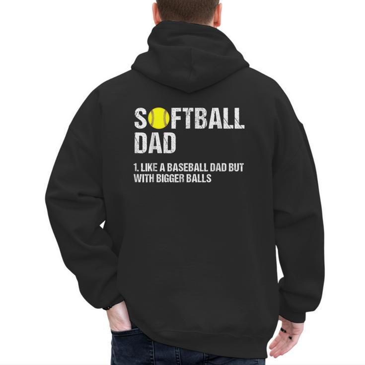 Softball Dad Baseball Dad But With Bigger Balls Father's Day Men's Hoodie Back Print