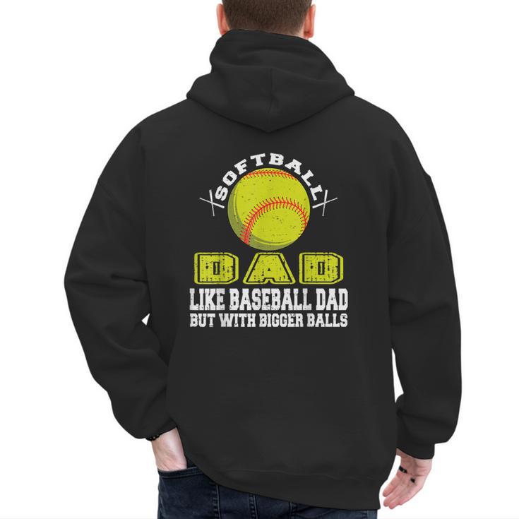 Softball Dad Like A Baseball Dad Softball Father's Day Men's Hoodie Back Print