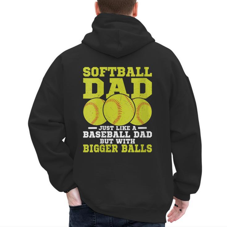 Softball Dad Just Like A Baseball Dad Team Men's Hoodie Back Print