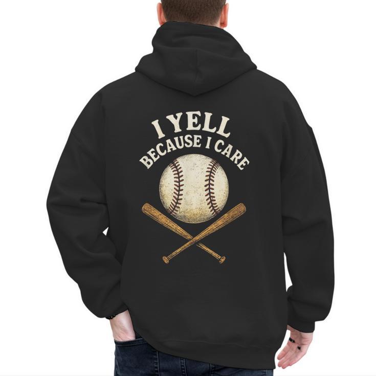 I Yell Because I Care Baseball Dad Coach Men's Hoodie Back Print