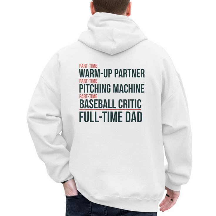 Baseball Dad Part-Time Pitching Machine Warm-Up Partner Men's Hoodie Back Print